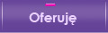 Oferuję